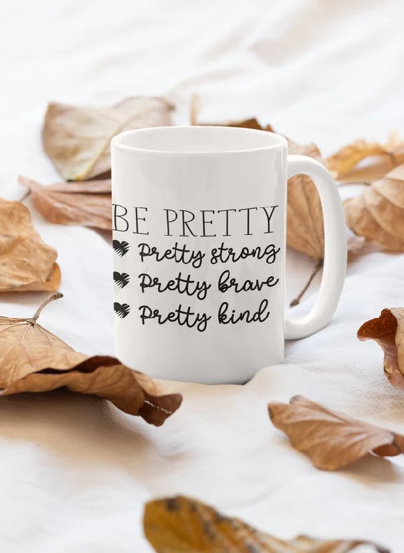 Be Pretty Mug