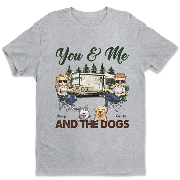 Camping And The Dogs Make Us Happy - Gift For Camping Couples, Husband Wife - Personalized Unisex T-shirt, Hoodie