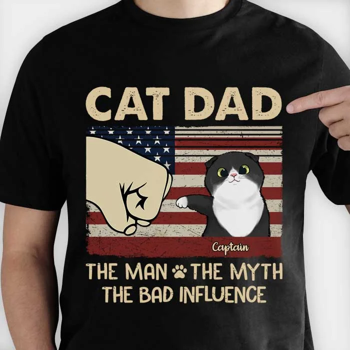 Cat Dad The Man The Myth The Influence - Gift For Dad, Personalized T-Shirt