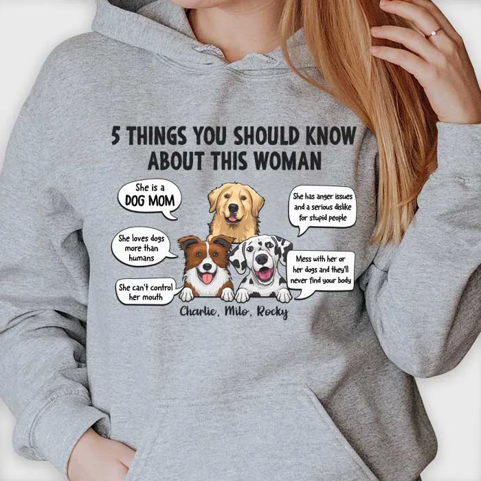 Five Things You Should Know About This Woman - Mother's Day Gifts, Gift For Dog Mom, Personalized Unisex T-shirt, Hoodie