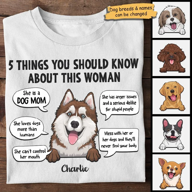 Five Things You Should Know About This Woman - Mother's Day Gifts, Gift For Dog Mom, Personalized Unisex T-shirt, Hoodie