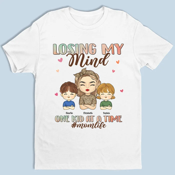 Losing My Mind One Kid At A Time, That's A Pretty Cool Mom Life - Family Personalized Custom Unisex T-shirt, Hoodie, Sweatshirt - Mother's Day, Birthday Gift For Mom