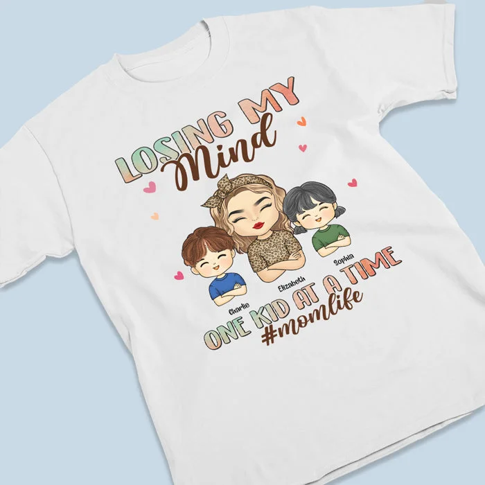 Losing My Mind One Kid At A Time, That's A Pretty Cool Mom Life - Family Personalized Custom Unisex T-shirt, Hoodie, Sweatshirt - Mother's Day, Birthday Gift For Mom