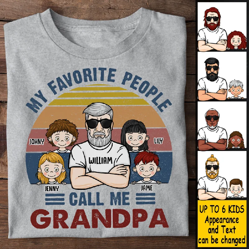 My Favorite People Call Me Grandpa - Gift For Dad, Grandpa - Personalized Unisex T-shirt, Hoodie