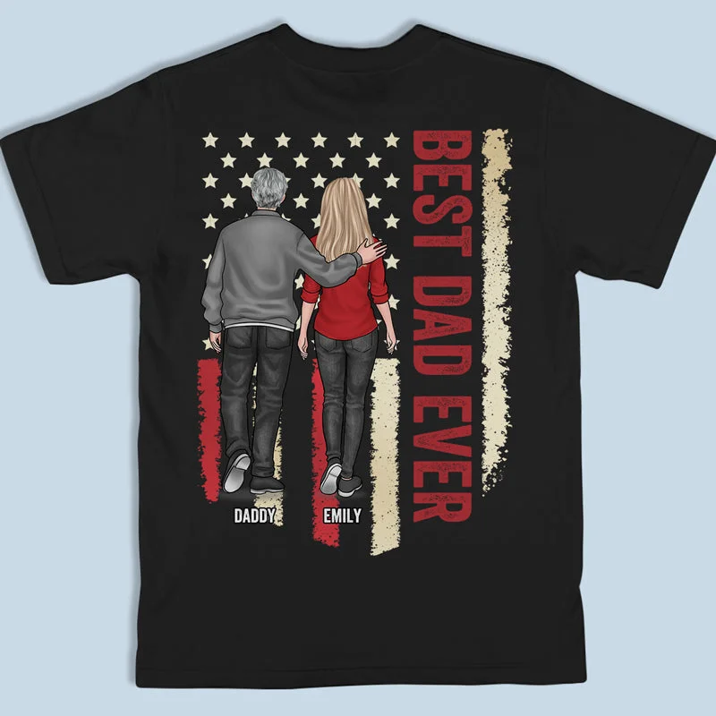 The Best Dad Papa Ever - Family Personalized Custom Unisex Back Printed Patriotic T-shirt, Hoodie, Sweatshirt - Father's Day, Independence Day, 4th Of July, Birthday Gift For Dad