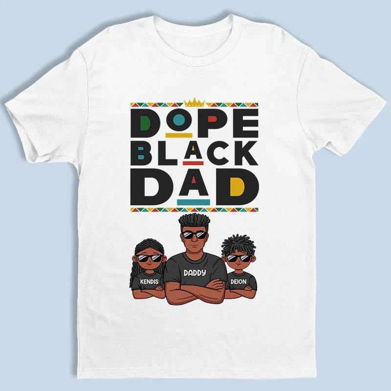 The Dope Black Dad & His Kids - Family Personalized Custom Unisex T-shirt, Hoodie, Sweatshirt - Father's Day, Birthday Gift For Dad