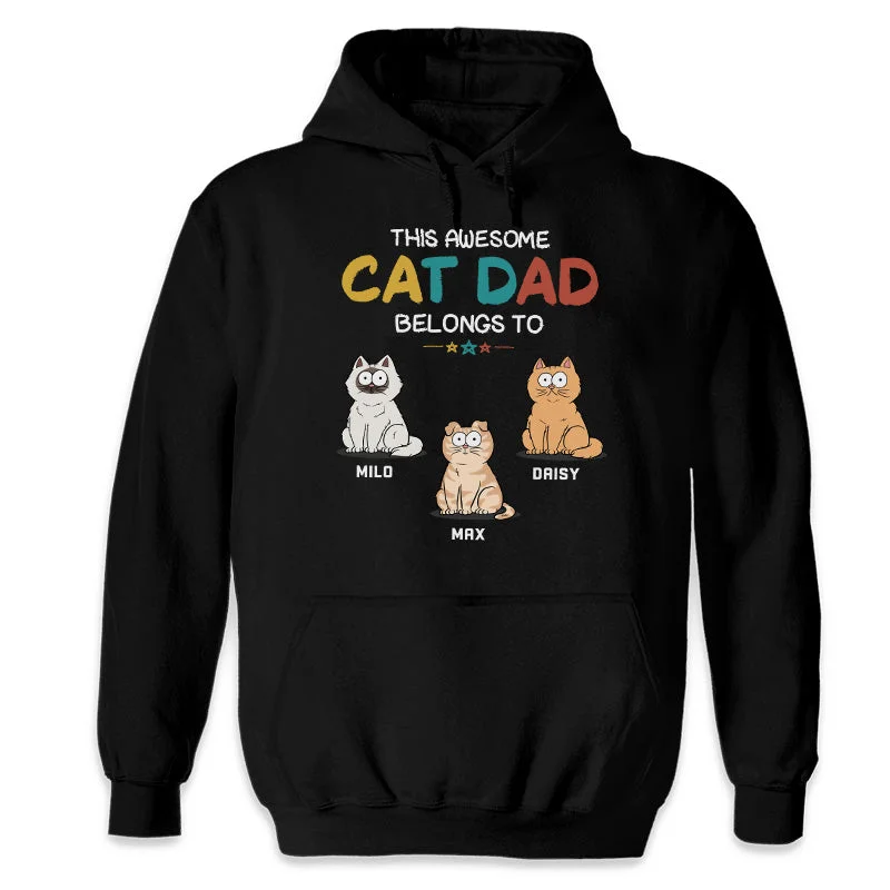 This Awesome Cat Dad Belongs To - Cat Personalized Custom Unisex T-shirt, Hoodie, Sweatshirt - Father's Day, Gift For Pet Owners, Pet Lovers