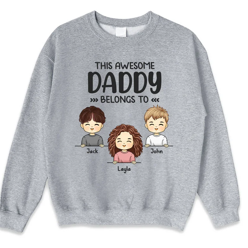 This Awesome Daddy Belongs To Kids - Family Personalized Custom Unisex T-shirt, Hoodie, Sweatshirt - Gift For Family Members