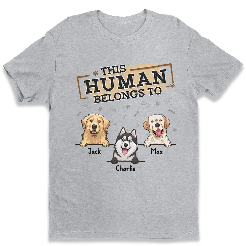 This Human Belongs To Me, Fur Baby - Dog Personalized Custom Unisex T-shirt, Hoodie, Sweatshirt - Father's Day, Gift For Pet Owners, Pet Lovers