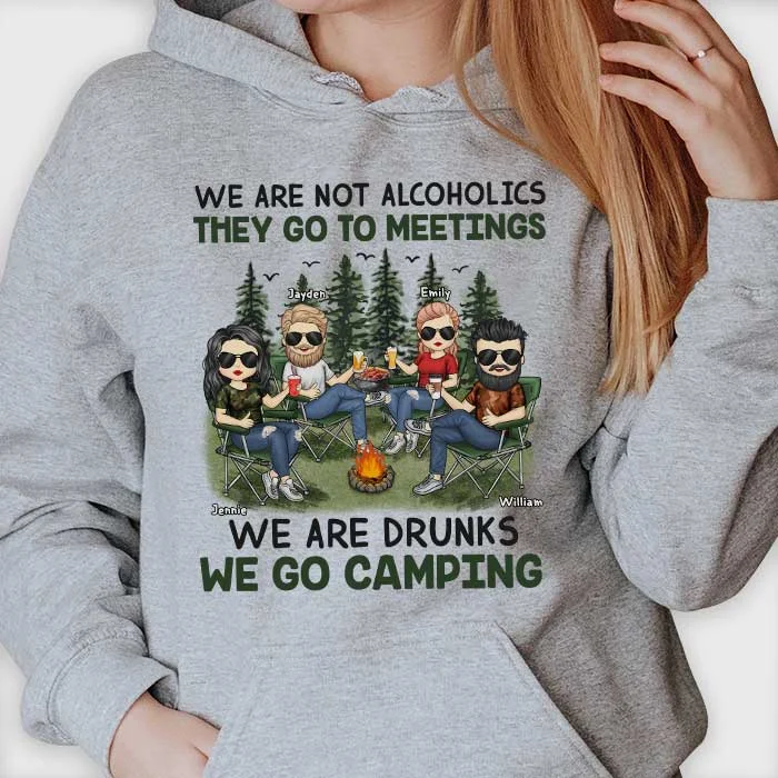 We Are Drunks We Go Camping - Personalized Unisex T-shirt, Hoodie - Gift For Bestie