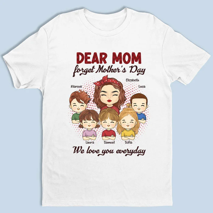 We Love You Everyday - Family Personalized Custom Unisex T-shirt, Hoodie, Sweatshirt - Mother's Day Gift For Mom