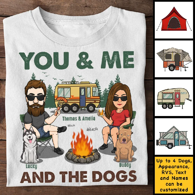 You Me & The Dogs Making Memories - Personalized Unisex T-shirt, Hoodie - Gift For Couples, Gift For Camping Lovers